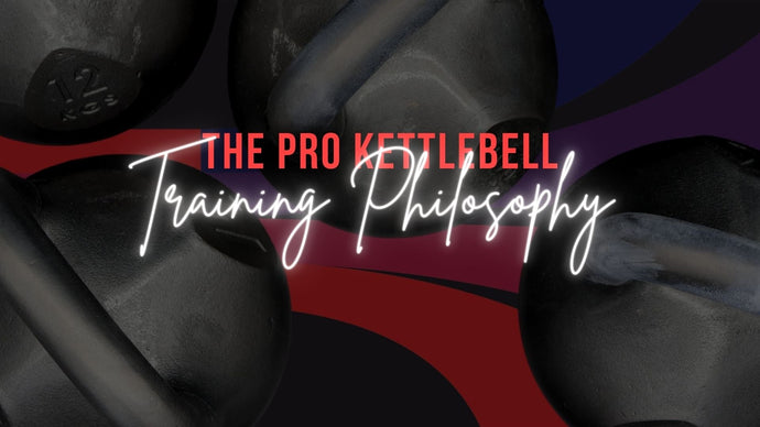 How to Train with Kettlebells - My Kettlebell Training Philosophy