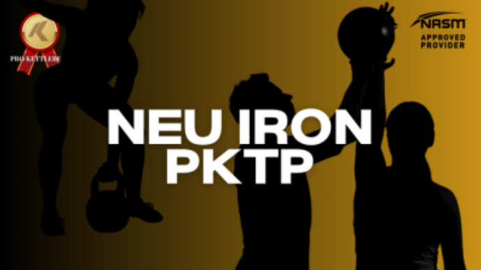 Unlock Your Potential with the Neu Iron Professional Kettlebell Training Program & Certification