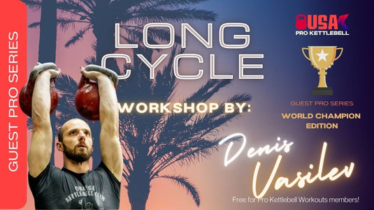 Long Cycle Workshop with World Champion Denis Vasilev (Recording)